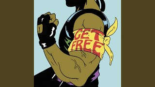 Get Free [upl. by Yerd]