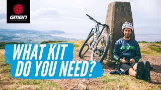 What Kit Do You Need To Ride A Mountain Bike  Basic MTB Gear [upl. by Dodi]