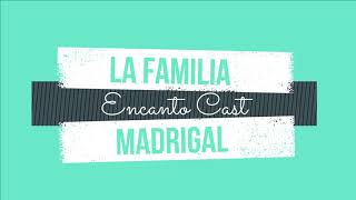 La Familia Madrigal  Karaoke  Encanto Cast [upl. by Aimekahs]