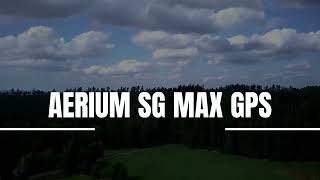 AERIUM SG MAX GPS drone  real footage [upl. by Itnahsa]