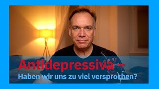 Antidepressiva Haben wir euch zu viel versprochen [upl. by Ambrosi428]