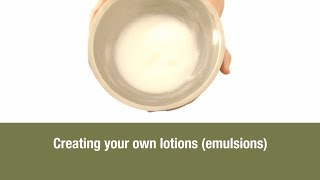 Creating your own lotions emulsions [upl. by Nomrej258]