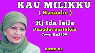 KAU MILIKKUIda lailaKaraokeCover Kn2400 [upl. by Narut]