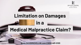 What is the Limitation on Damages on a Medical Malpractice Claim [upl. by Samanthia]