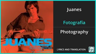 Juanes  Fotografía Lyrics English Translation  ft Nelly Furtado  Spanish and English Dual Lyrics [upl. by Tteve]