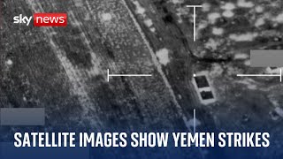 Middle East Crisis Satellite pictures show Yemen strikes [upl. by Couq]