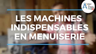 Machines datelier indispensables pour démarrer en menuiserie [upl. by Zicarelli158]