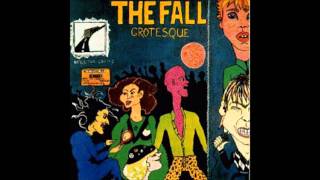 The Fall  Grotesque Full Album [upl. by Beckett]