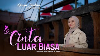 Yaya Nadila  Cinta Luar Biasa  Official Music Video [upl. by Rehtaeh855]