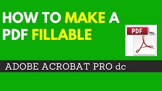 How to Make a PDF Fillable Using Adobe Acrobat Pro DC  Convert PDF to Fillable PDF [upl. by Ahseele409]