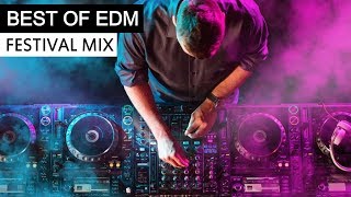 BEST OF EDM  Electro House Festival Music Mix 2018 [upl. by Malka368]