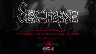 SEXTRASH  Live at Zoombie Ritual 2013 FULL SET [upl. by Virgin]