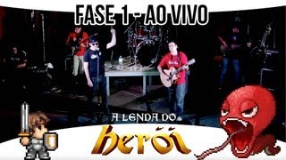 Lenda do Herói Fase 1 AO VIVO [upl. by Asela]