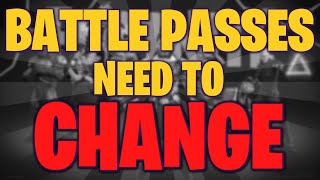 Battle Passes NEED To Change Fortnite Battle Royale [upl. by Enovahs]