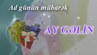 Gelin AD GÜNÜN MÜBARƏK [upl. by Drannek]