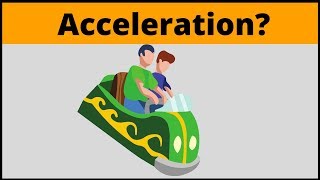 What is Acceleration  Physics in simple terms [upl. by Bello]