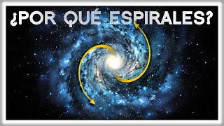 ¿Por qué las Galaxias tienen Forma Espiral [upl. by Anam858]