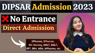 DIPSAR Admission 2022 DIPSAR  DPSRU BSc Nursing BPharma DPharma BMLT BPT Eligibility Fees [upl. by Roselia]