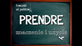 j francuski  czasownik PRENDRE [upl. by Sidran]