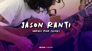 JASON RANTI OTW DARI PAMULANG MAIN GITAR NYANYI VARIASI PINK DI TOKO KOPI ESTETIK [upl. by Hettie569]