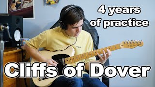 I practiced ONLY THIS for 4 years straight Cliffs of Dover Eric Johnson [upl. by Esertap14]