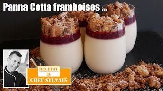 Panna Cotta framboises  Recette gourmande par Chef Sylvain pannacotta [upl. by Ynaffi66]