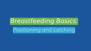 Breastfeeding Basics Positioning and Latching [upl. by Beltran379]