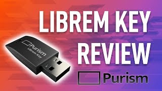 Purism Librem Key Review  The Security Solution for your Laptop [upl. by Sherborn]