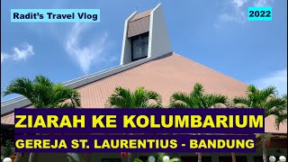 ZIARAH KE KOLUMBARIUM GEREJA SANTO LAURENTIUS  SUKAJADI  BANDUNG ziarah gerejakatolik bandung [upl. by Minetta]