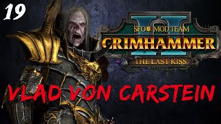 Quest Blood Chalice Pt 1  SFO Grimhammer II  Vampire Counts  Vlad 19  Total War Warhammer 2 [upl. by Anirret108]