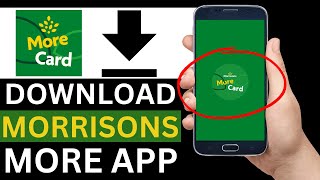 How To Download Morrisons More App On Mobile Phone Step By Step [upl. by Shutz454]