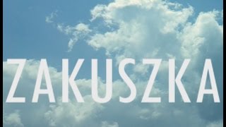 Zakuszka 2016 [upl. by Bathsheb]