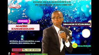 REPENTANCE MUSAGA AGACIRO KAMASEZERANO DIMANCHE LE 27 102024 PASTEUR OLIVIER DUSABE [upl. by Kilk]