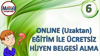 İNTERNETTEN ONLINE  UZAKTAN EĞİTİM İLE ÜCRETSİZ MEB ONAYLI HİJYEN BELGESİ NASIL ALINIR [upl. by Lorac]