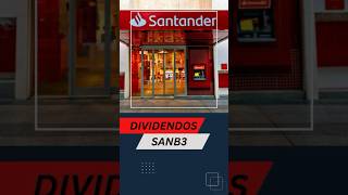 🏦 Quanto O Banco Santander SANB3 Paga Em Proventos e Dividendos Por Ano 🤑 santander ações [upl. by Cavanagh]