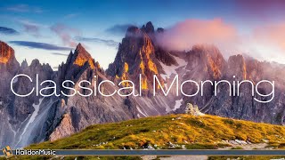 Classical Morning  Relaxing Uplifting Classical Music [upl. by Annaigroeg]