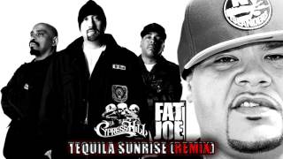 Cypress Hill  Tequila Sunrise Remix Ft Fat Joe Audio HQ [upl. by Agbogla]