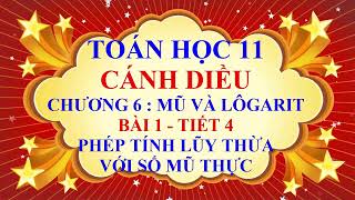 Toán học lớp 11  Cánh Diều  Chương 6  Bài 1  Phép tính lũy thừa với số mũ thực  Tiết 4 [upl. by Rofotsirk259]