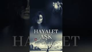 AŞKIN VE KORKUNUN DANSI  SESLİ KİTAP  Hayalet Aşk [upl. by Alliuqet]