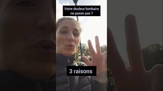 3 raisons pour lesquelles vos douleurs ne passent pas  lombalgie [upl. by Annais]