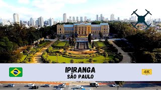 4K 🇧🇷 Ipiranga São Paulo  by drone 🇧🇷 [upl. by Madelene]