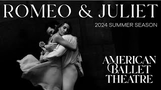 ROMEO amp JULIET  ABTs 2024 Summer Season at the Met 💔 [upl. by Eadrahs]