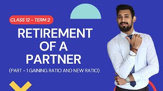 Retirement of a partner  Class 12  Accounts  term 2  Part 1 [upl. by Glassco]