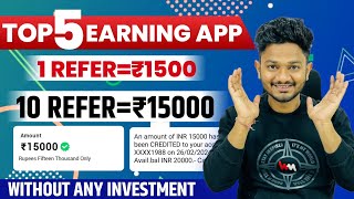 1 REFER  ₹1500  TOP 5 REFER AND EARN APPS  REFER AND EARN APP  BEST REFER AND EARN APPS 2024 [upl. by Pamella]