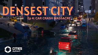 Densest City in Cities Skylines II ep4 CAR CRASH MASSACRE [upl. by Ayiram]