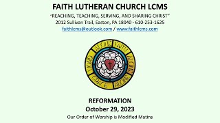 Faith LCMS Reformation Day October 29 2023 [upl. by Ainitsirc]