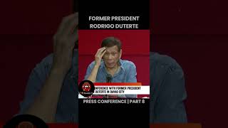 Former President Duterte Press Conference  PART 8 [upl. by Nnylkoorb]