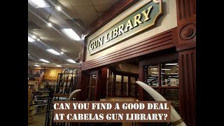 Collecting Advice Can You Find A Deal at Cabelas Gun Library [upl. by Mathias]