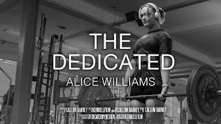 THE DEDICATED  Alice Williams [upl. by Grogan]