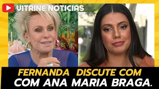 VEJA PARTICIPAÇÃO DE FERNANDA COM ANA MARIA BRAGA [upl. by Isherwood748]